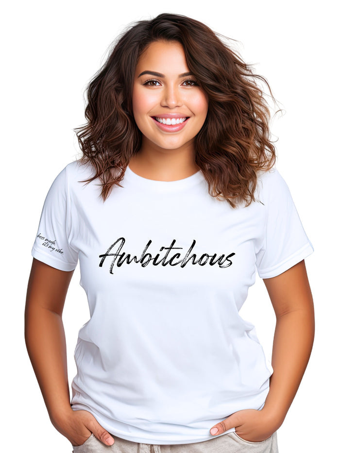 Graphic T-Shirts - AmBitchous
