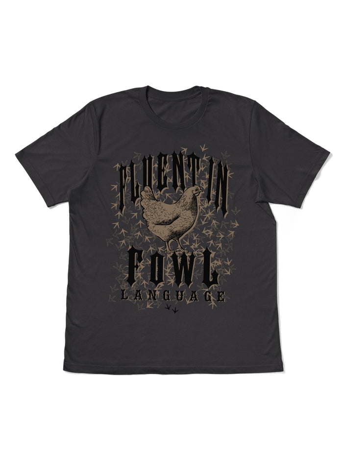Graphic T-Shirts - Fluent in Fowl Language Gray