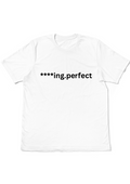 Graphic T-Shirts - Women’s F***ing Perfect